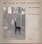 Huurdeman, Hans - De tijd is van elastiek The whims of time. Hongarije, Roemenie 1989-1990 Hungary, Rumania 1989-1990