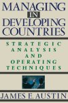 James E. Austin - Managing in Developing Countries