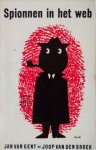 Jan van Gent [omslag: Dick Bruna] - Spionnen in het web