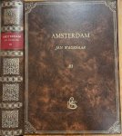 Wagenaar, Jan - Amsterdam, in zijne opkomst, aanwas, geschiedenissen, voorregten, koophandel, gebouwen, kerkenstaat, schoolen,schutterije, gilden en regeringen, beschreven in drie stukken. Derde stuk. [deel 3]