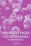 O. Figes - Fluisteraars - Auteur: Orlando Figes leven onder Stalin