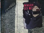 Uyl, Barbara den - In Naam der Wet: Een reconstructie van de gebeurtenissen rond de dood van Hans Kok