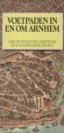 Mars, Vladimir & Schuppen, Steven van & Vlas, Feike - Voetpaden in en om Arnhem. Omgevingsgeschiedenis in 6 dagwandelingen