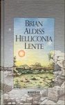 Aldiss, Brian W. - Helliconia Trilogie 1: Helliconia Lente (gebonden, gesigneerd)
