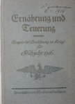  - Ernährung und Teuerung Ausgabe der "Ernährung im Kriege" für Frühjahr 1916