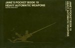 ARCHER, Denis (edited by) - Jane's Pocket Book 19. Heavy Automatic Weapons.