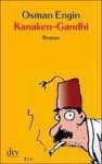 Osman Engin - Kanaken-Gandhi