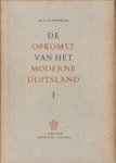 DITTRICH, DR. Z.R - De opkomst van het moderne Duitsland I - Dromen, worstelingen,tegenslagen 1806 - 1862  en deel II: De oplossing van Bismarck 1862 - 1871