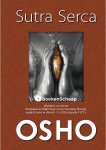 Bhagwan Shree Rajneesh,Osho - Sutra Serca (Poolse taal)