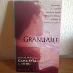 Anne Chambers - Granualle ,Yhe life and times of Grace o,Malley 1530-1603