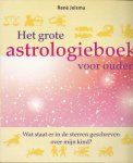 Jelsma, René - Het grote astrologieboek voor ouders