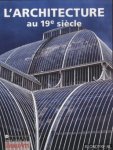 Mathieu, Caroline - a.o. - L'architecture au 19e siecle