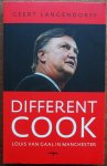 Langendorff Geert - Different Cook Louis van Gaal in Manchester