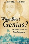 Andrew McConnell (University of Southern California) Stott - Wat blest genius? The Jubilee That Made Shakespeare