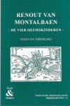 Hessel Adema - Renout van Montalbaen ; De vier heemskinderen (tekst en vertaling) Hessel Adema - Renout van Montalbaen ; De vier heemskinderen (tekst en vertaling)