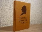 Händel; Georg Friedrich (1685–1759) - Jahrbuch 5. Jahrgang 1959; herausgegeben von der Georg-Friedrich-Händel-Gesellschaft