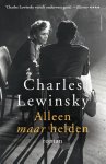 Charles Lewinsky - Alleen maar helden