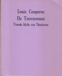 Couperus (10 June 1863 - 16 July 1923), Louis Marie-Anne - De Tooveressen - Tweede Idylle van Theokritos - Uitgegeven ter herdenking van de 50e sterfdag van de auteur
