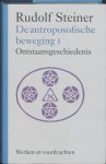 Steiner, Rudolf - De antroposofische beweging 1 (Werken en voordrachten)