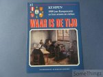 Coll. - Waar is de tijd : Kempen. 1000 jaar Kempenaren en hun armen en zieken. Deel 15.