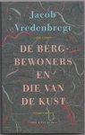 Vredenbregt, Jacob - De bergbewoners en die van de kust. Verhalen