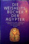 Brunner, Helmut - Die Weisheitsbücher der Ägypter. Lehren für das Leben Brunner, Helmut - Die Weisheitsbücher der Ägypter. Lehren für das Leben