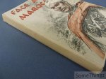 Jean Duroc-Danner, préfaces par le Général Juin, le Général de Lattre de Tassigny et le Général de Linares - Face aux Marocains. Italie - France - Allemagne