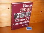 Baldwin, Huntley. - How to create effective TV Commercials.