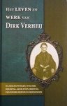 Verheij, Dirk - Het leven en werk van Dirk Verheij *nieuw* nu van  21,50 voor --- Waarschuwingen, weg der bekering, gedichten, brieven, geloofsbelijdenis en oefeningen
