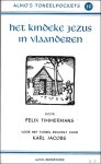 Timmermans, Felix./ Karl Jacobs - kindeken Jezus in Vlaanderen.  Toneelpocket.