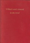 POST VAN DER MOLEN, GERARD & RIJKSE, RONALD - 't Geluck waeit niemand in den mond. 20 Jaar margedrukker De Ammoniet