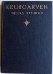 Aalbers H, Bolkenstein M H, Dijkstra J C J, Franck J J F, Gerritsen Joh, Barthold van Ginkel, e.a. - Keurgarven Bijbels dagboek Met losse foto van Jean Rodhain Pretre 1969