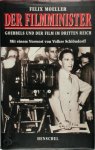 Felix Moeller 307028 - Der Filmminister Goebbels und der Film im Dritten Reich