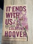 Hoover, Colleen - It ends with us / Nooit meer is de Nederlandse uitgave van It Ends With Us