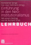 Senge, Konstanze / Hellmann, Kai-Uwe - Einführung in den Neo-Institutionalismus. Mit einem Beitrag von W. Richard Scott