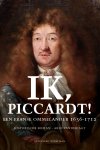 Arjo Vanderjagt - Ik, Piccardt! Een Franse Ommelander 1636 -1712