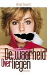 Michael Goovaerts - De Waarheid Over Liegen