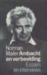Mailer, Norman - Ambacht en verbeelding. Essays en interviews.