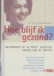 A.-K. Kuhnemann - Hoe blijf ik gezond ?