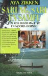 Aya Zikken - Sarung, Sari en Samfu: Een reis door Maleisië en Noord-Borneo