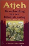 Liesbeth (Red.) Dolk - Atjeh - De verbeelding van een koloniale oorlog
