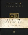 Bungie ; Seth Dickinson ; Jon Goff ; Jill Scharr - Destiny: Grimoire
