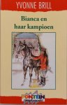 Yvonne Brill, Brill, Yvonne - Bianca en haar kampioen