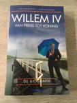 Hoedeman, Jan, Meijer, Remco - Willem IV / van Prins tot koning