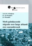 Schutjens, V.A.J.M., R. van Kempen en B. Wiendels - Werk-geïnduceerde migratie over lange afstand: een vooronderzoek