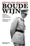 Mark Van den Wijngaert, Emmanuel Gerard - Boudewijn Koning met een missie