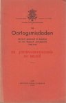 - De oorlogsmisdaden bedreven gedurende de bezetting van het Belgisch grondgebied 1940 - 1945. De Jodenvervolging in België - De oorlogsmisdaden bedreven gedurende de bezetting van het Belgisch grondgebied 1940 - 1945. De Jodenvervolging in België
