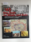 Whiting, Charles: - `45: Das Ende an Rhein und Ruhr: Letzte Kämpfe zwischen Köln, Duisburg, Dortmund, Paderborn und Siegen