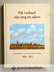 Dieren, Ds. C.A. van - Elk verhaalt zijn weg en zaken --- De geschiedenis van de kleáne koarke te Rijssen. 1836-2011