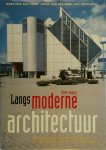 Dorothée van Hooff, Jouke van Der Werf, Guy Goethals - Langs moderne architectuur (1945-heden) architectuurroutes in Nederland en België